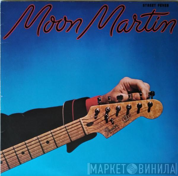 Moon Martin - Street Fever