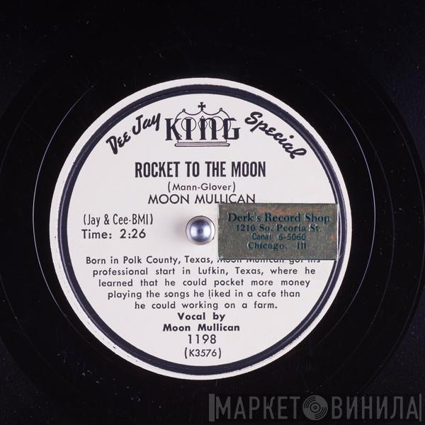 Moon Mullican  - Rocket To The Moon / Rheumatism Boogie