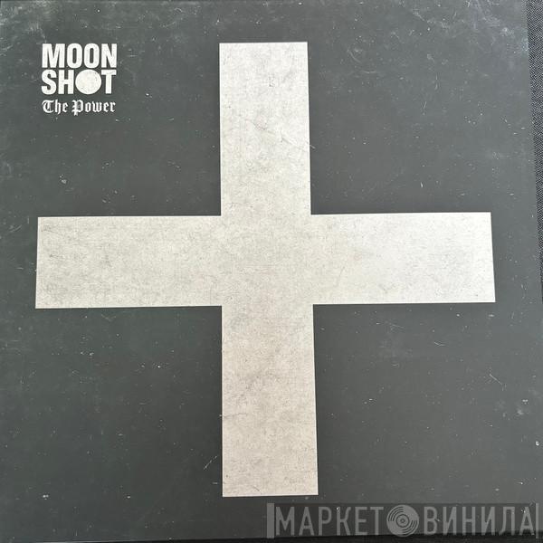Moon Shot  - The Power
