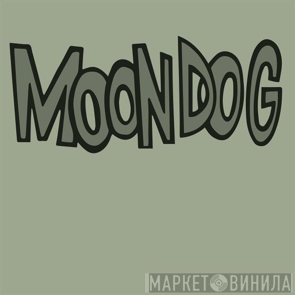 Moondog  - Moondog And His Friends