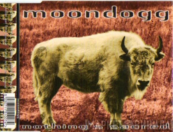 Moondogg - Nothing's Sacred