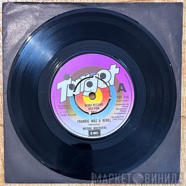 Moone Brothers - Frankie Was A Rebel