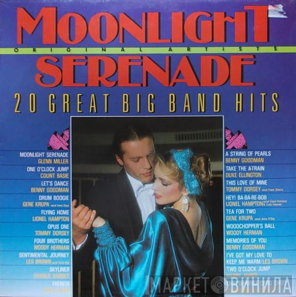  - Moonlight Serenade - 20 Great Big Band Hits