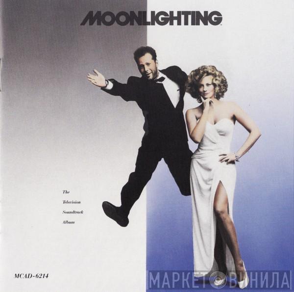 - Moonlighting (The Television Soundtrack Album)