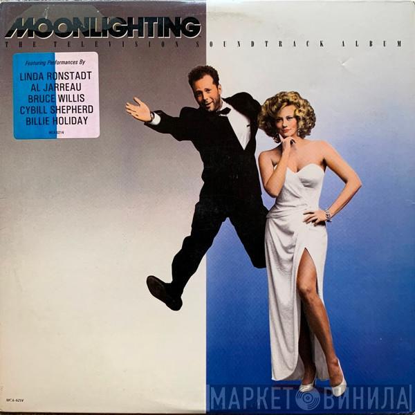 - Moonlighting (The Television Soundtrack Album)