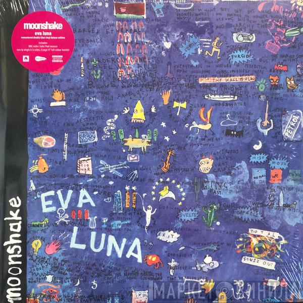 Moonshake - Eva Luna (Deluxe Edition)