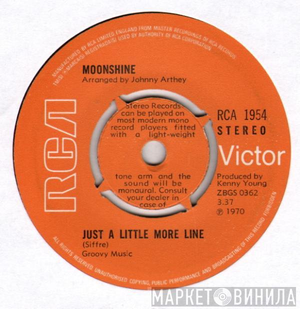 Moonshine  - Just A Little More Line