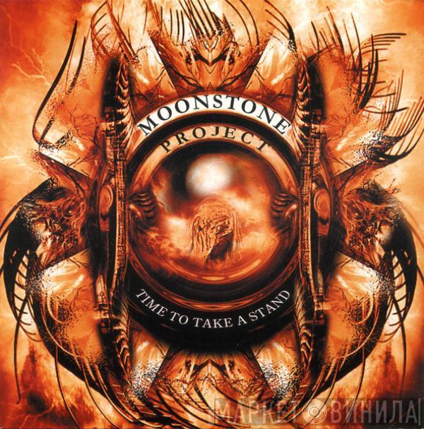 Moonstone Project - Time To Take A Stand