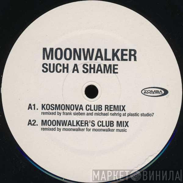 Moonwalker  - Such A Shame