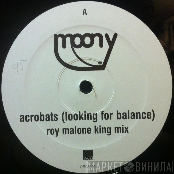 Moony - Acrobats (Looking For Balance)