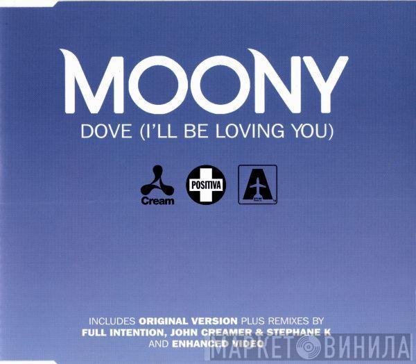 Moony - Dove (I'll Be Loving You)
