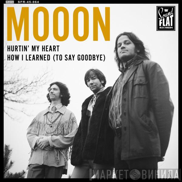 Mooon  - Hurtin' My Heart / How I Learned (To Say Goodbye​)​