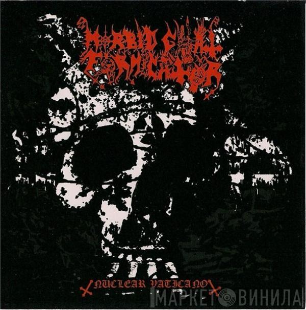 Morbid Goat Fornicator - Nuclear Vaticano