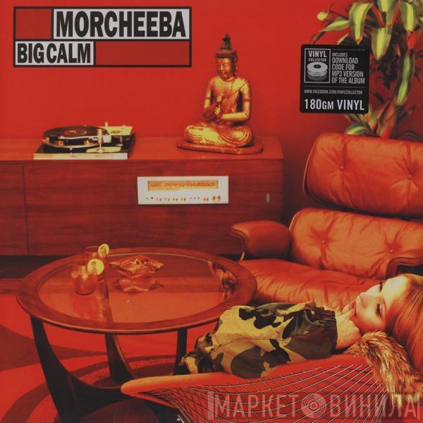 Morcheeba - Big Calm