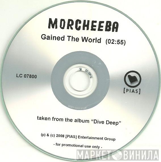  Morcheeba  - Gained The World