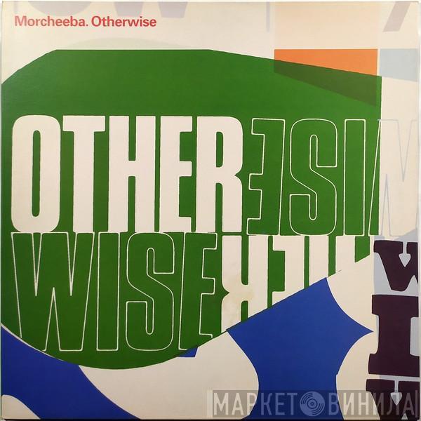 Morcheeba - Otherwise