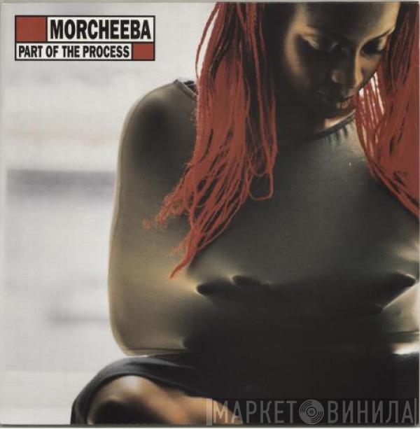 Morcheeba - Part Of The Process