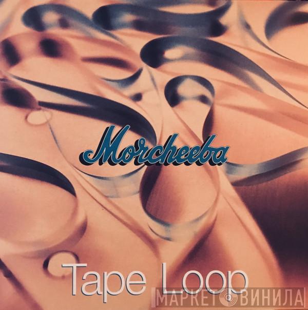 Morcheeba - Tape Loop