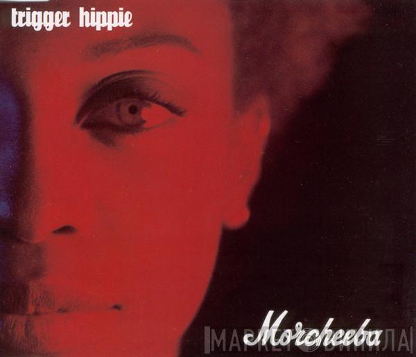 Morcheeba - Trigger Hippie