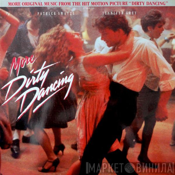  - More Dirty Dancing