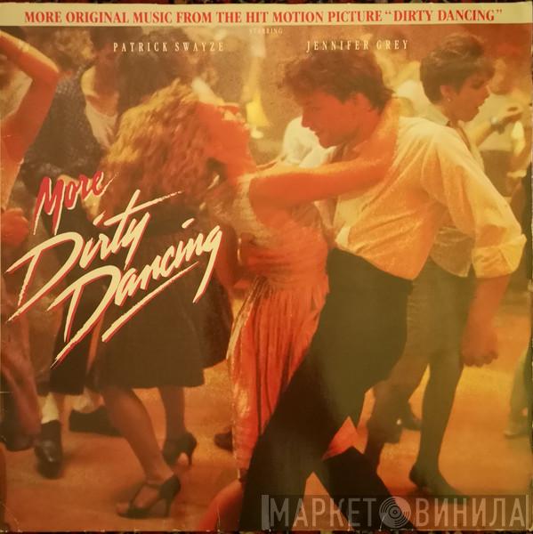  - More Dirty Dancing