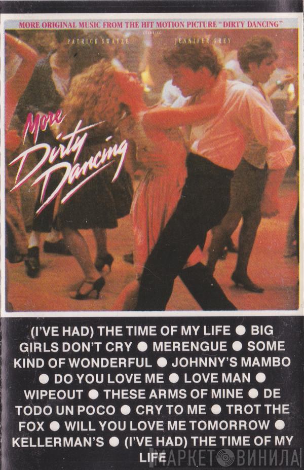  - More Dirty Dancing