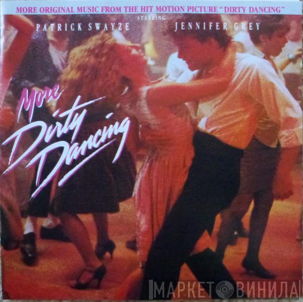  - More Dirty Dancing