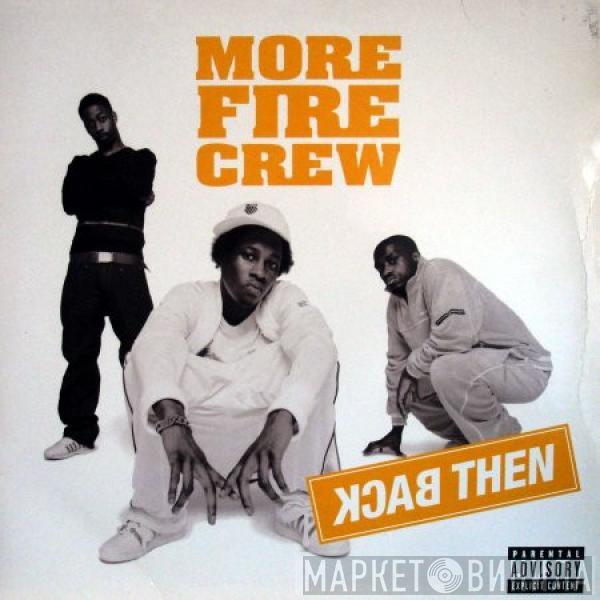 More Fire Crew - Back Then