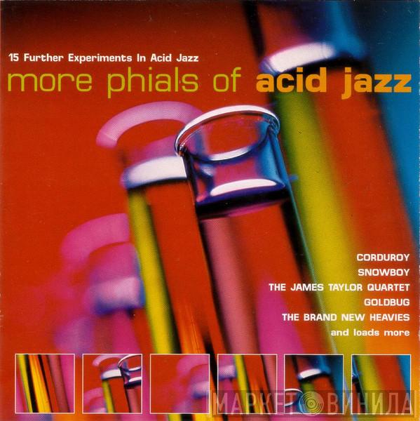  - More Phials Of Acid Jazz