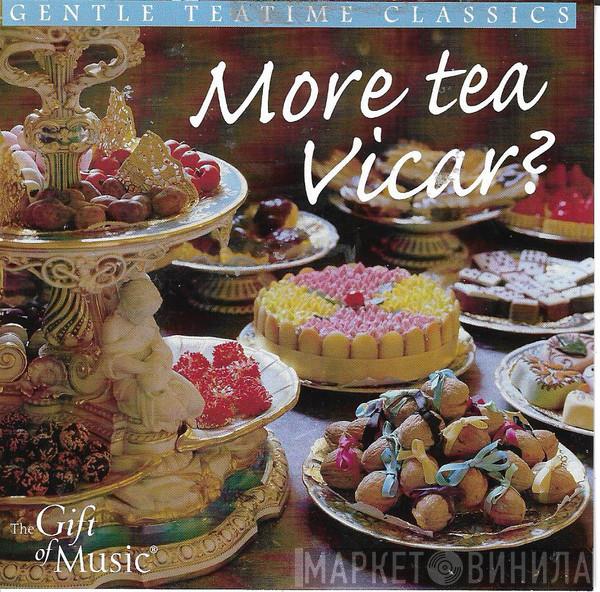  - More Tea, Vicar?