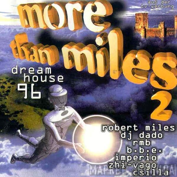  - More Than Miles 2 - Dreamhouse 96