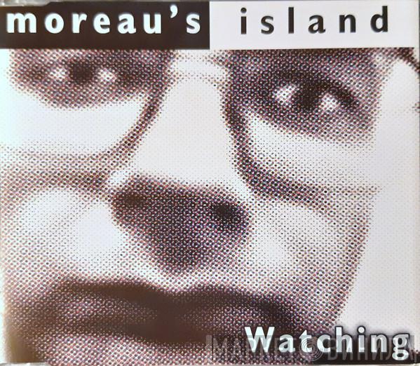 Moreau's Island - Watching