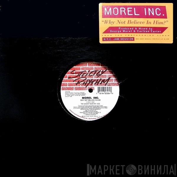 Morel Inc. - Why Not Believe In Him