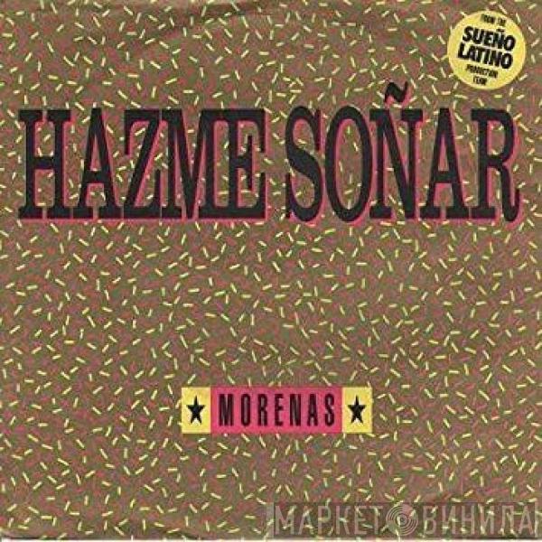  Morenas  - Hazme Soñar