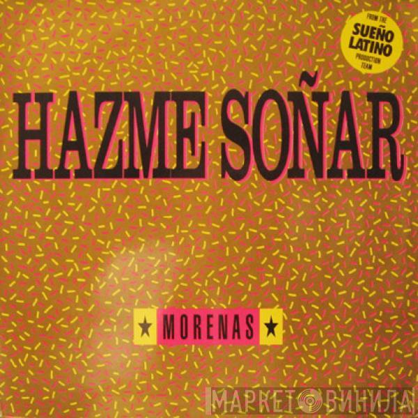  Morenas  - Hazme Soñar