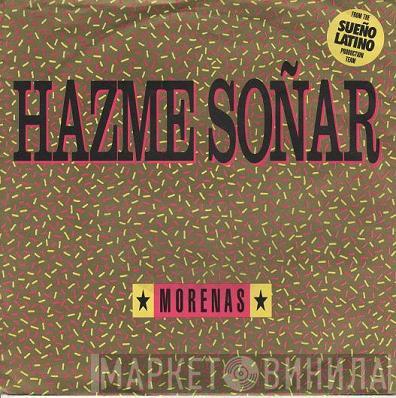  Morenas  - Hazme Soñar