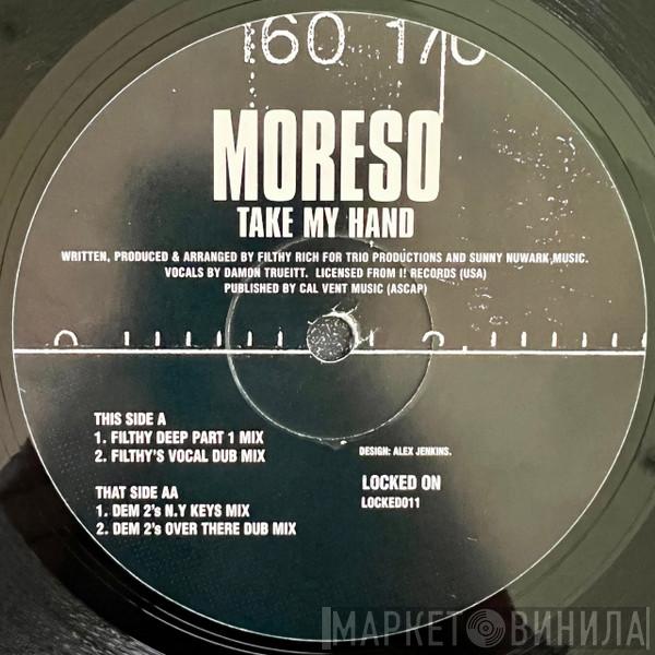 Moreso - Take My Hand