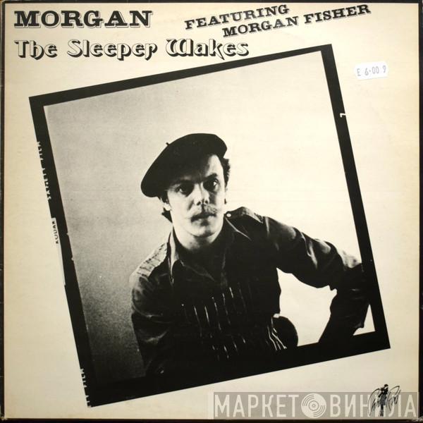 Morgan , Morgan Fisher - The Sleeper Wakes