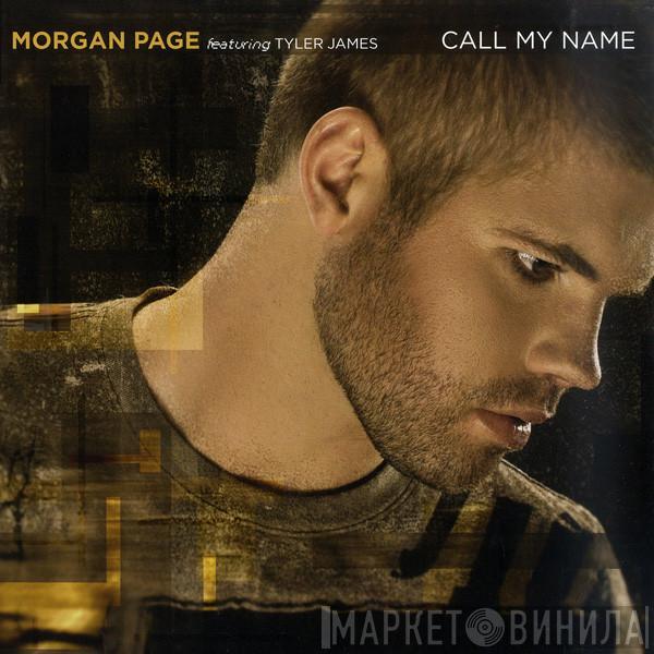 Morgan Page, Tyler James  - Call My Name