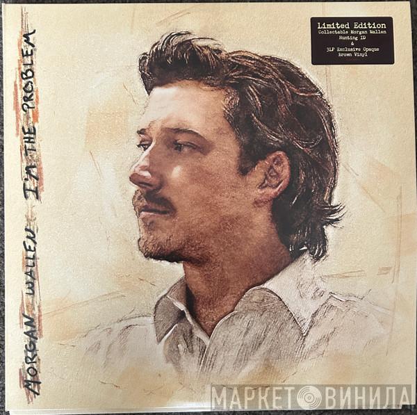 Morgan Wallen - I’m The Problem
