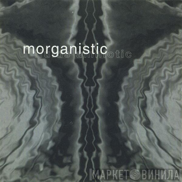  Morganistic  - Fluids Amniotic