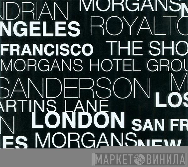  - Morgans Hotel Group