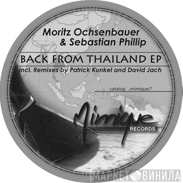 Moritz Ochsenbauer, Sebastian Phillip - Back From Thailand EP