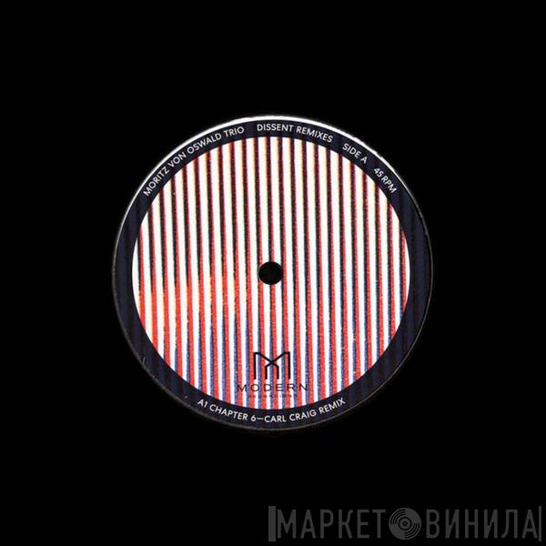 Moritz Von Oswald Trio - Dissent Remixes
