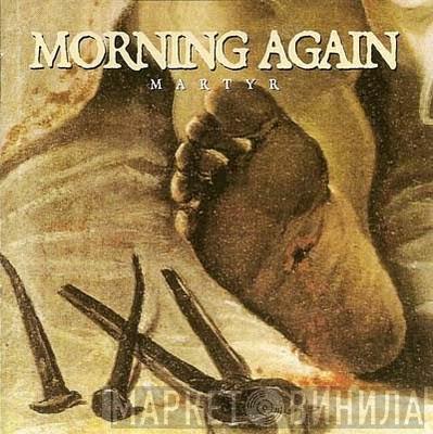  Morning Again  - Martyr