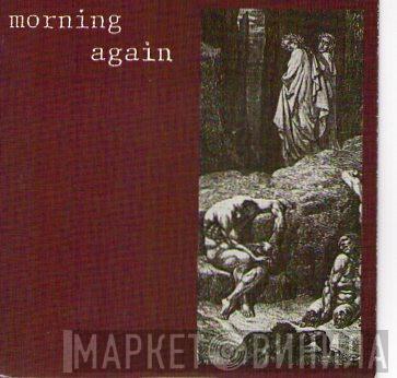  Morning Again  - Morning Again