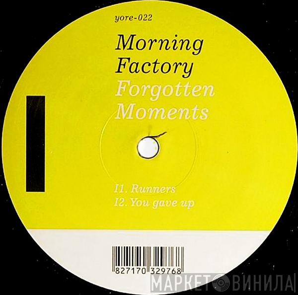 Morning Factory - Forgotten Moments