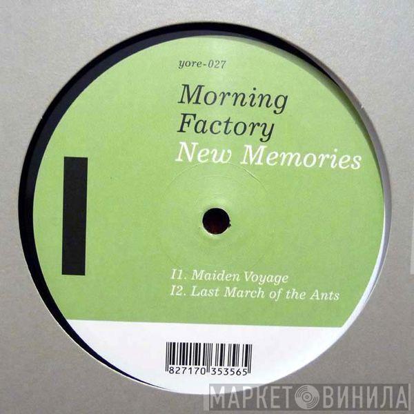 Morning Factory - New Memories