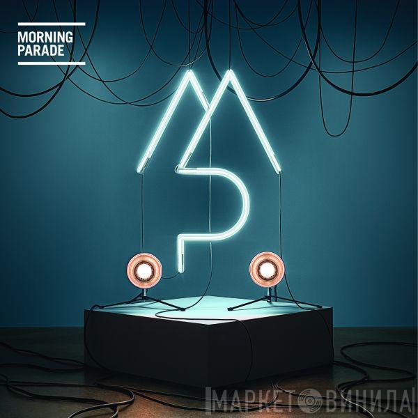 Morning Parade - Morning Parade