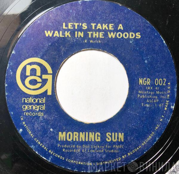 Morning Sun  - Let's Take A Walk In The Woods